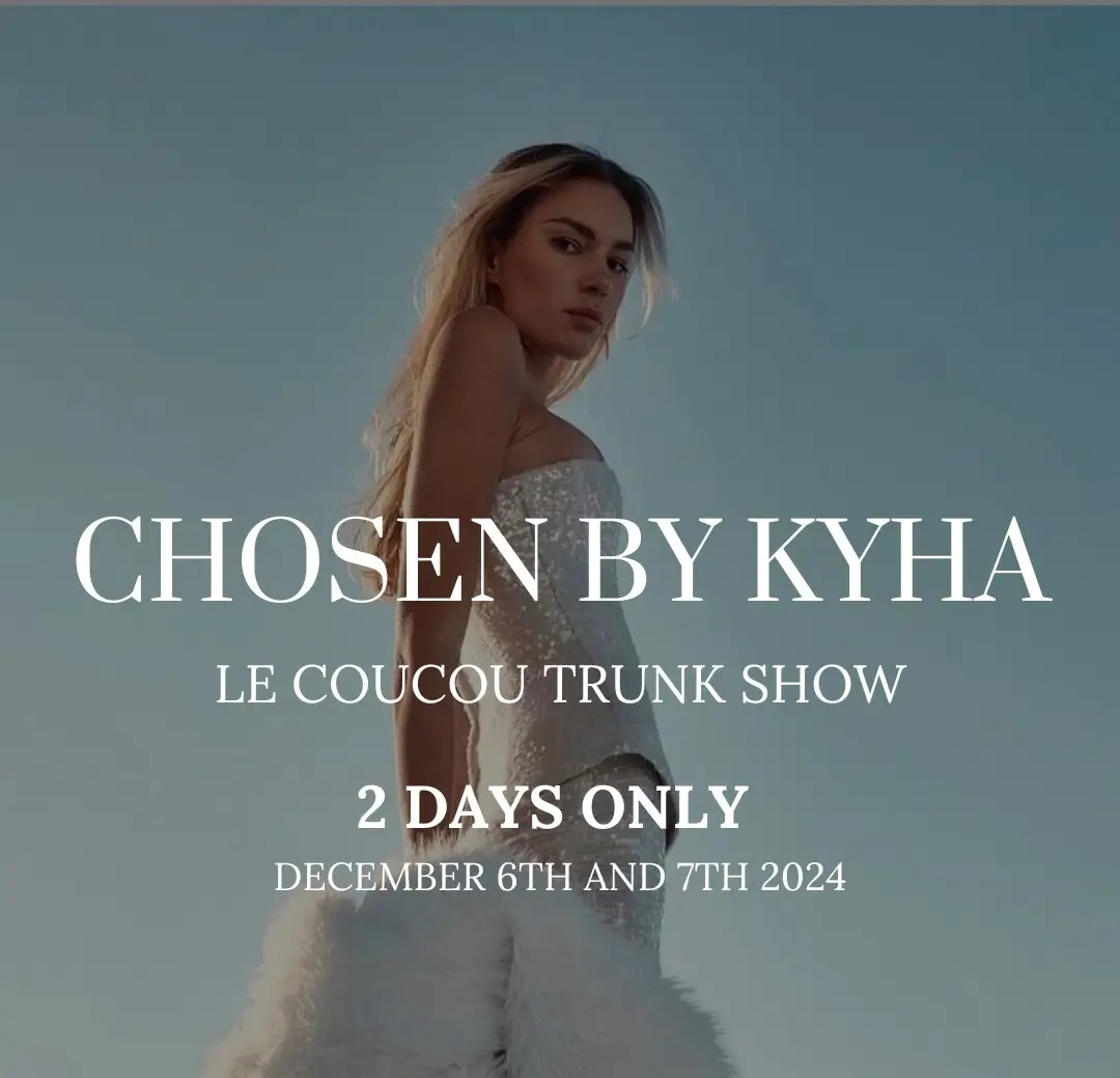 Chosen by Kyha Trunk Show Main Image